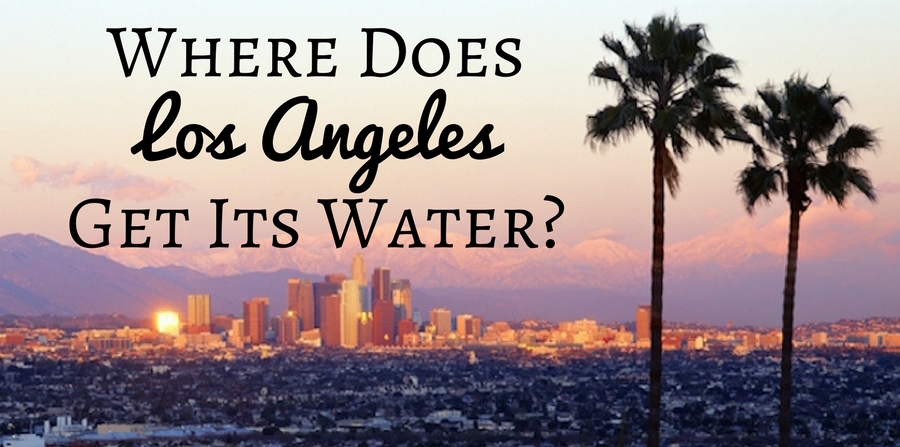 where-does-los-angeles-get-its-water-mike-diamond