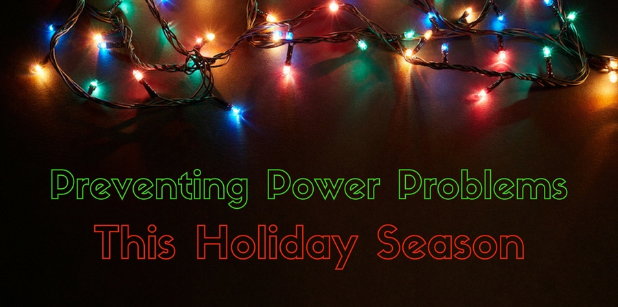 preventing power problems this holiday season